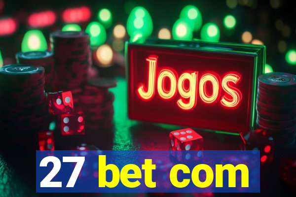 27 bet com